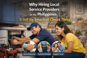 Why Hiring Local Service Providers in the Philippines Is Still the Smartest Choice Today